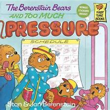 The Berenstain Bears and Too Much Pressure by Stan Berenstain, Jan Berenstain (Paperback, 1992)