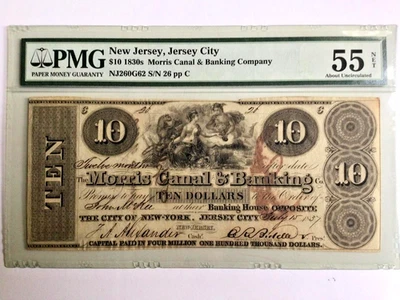 Morris Canal Banking Company, $10.Bank Note, 1837-PMG Graded 55 Jersey City N.J. - Image 1 of 2