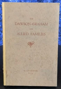 Dawson Graham and Allied Families by Gideon Graham 1938, Genealogical record, HC - Bild 1 von 8