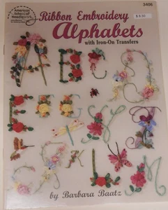 Ribbon Embroidery Alphabets Pattern Book With Iron On Transfers by Barbara Baatz - Picture 1 of 1