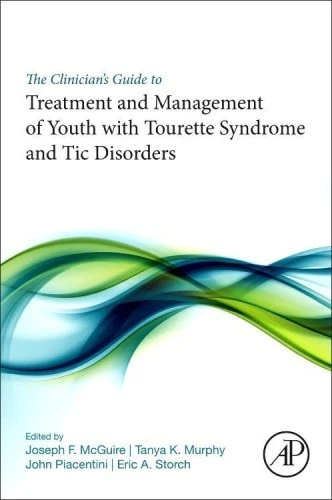 The Clinician’s Guide to Treatment and Management of Youth with Tourette - Imagen 1 de 1