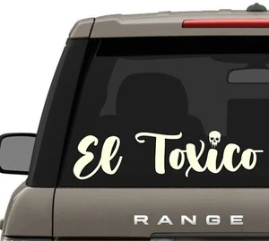 El Toxico Decal Sticker Toxic Relationship Funny Decal - Picture 1 of 1