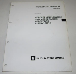 Werkstatthandbuch Isuzu Bighorn I vordere Gelenlwelle Vorderrad Rad Februar 1987 - Imagen 1 de 1