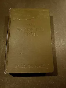 The End Of The Trail, E. Alexander Powell - 1922 - 1st Ed, 4th Prtg HC Book Map - Imagen 1 de 12