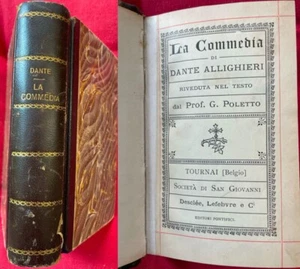 DANTE ALIGHIERI-LA COMMEDIA-riv. da Prof.G.POLETTO-DESCLEE LEFEBRE-TOURNAI 1890 - Foto 1 di 18