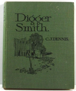 Digger Smith by C J Dennis illustrated by Hal Gye poetry book Antique 1918 book - Picture 1 of 19