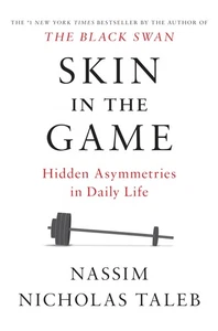 Skin in the Game: Hidden Asymmetries in Daily Life (Incerto) - Picture 1 of 1