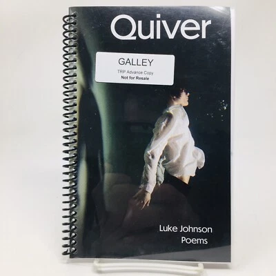 Quiver Poems Galley ARC by Luke Johnson Poems Poetry Poet Uncorrected Proof - Image 1 of 4