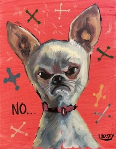 Original Oil Painting "No" by David Ussery - Whimsical Chihuahua Portrait - Picture 1 of 14