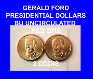 2016 P&D Gerald R Ford Presidental Dollars (2) COINS - Picture 1 of 1