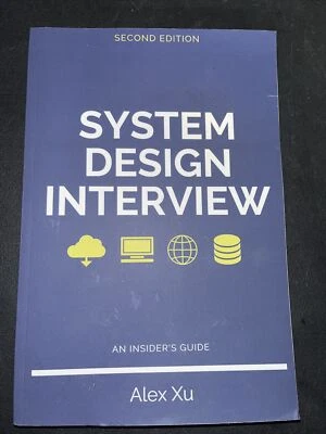 System Design Interview - An insider's guide, Second Edition by Alex Xu: New - Image 1 of 2