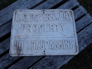 Vintage Embossed No Tresspassing Sign, Retired U.S. Government Property Sign - Picture 1 of 12