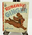 1949 Runaway Ginger Vintage Childrens Book by Mary Elting Illustrated