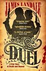 Duel: A True Story of Death and Honour-James Landale, 9781841958