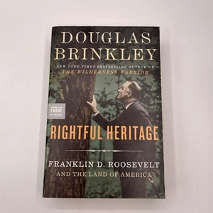 Rightful Heritage : Franklin D. Roosevelt and the Land of America (2016, TP) ARC - Imagen 1 de 4