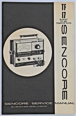 Sencore TF17 Transistor FET Tester Service Manual Addison Illinois Original - Image 1 of 4