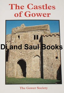 GOWER CASTLES South Wales Welsh Military History Penmaen Pennard Oxwich Weobley - Imagen 1 de 1