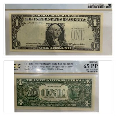 FR#1913-L Overprint On Back ERROR.PCGS 65 PPQ $1.00 1985 FRN San Francisco  - Image 1 of 3