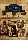 Nashville's Jewish Community by Lee Dorman (English) Paperback Book