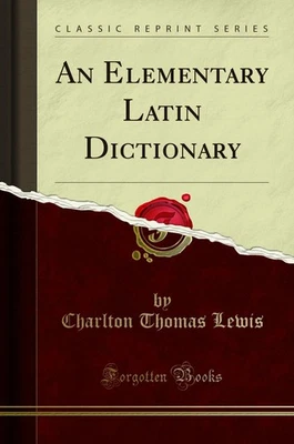 An Elementary Latin Dictionary (Classic Reprint) - Image 1 of 2