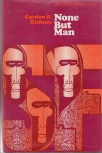 None but man : Gordon R. Dickson - Picture 1 of 1