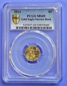 2014 Narrow Reed PCGS MS69 $5 Gold Eagle, PCGS population is only 14, key coin - Picture 1 of 3