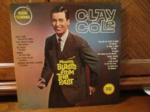 Clay Cole "Presents Blasts From the Past" Blast "LP" Still in Good Condition - Picture 1 of 10