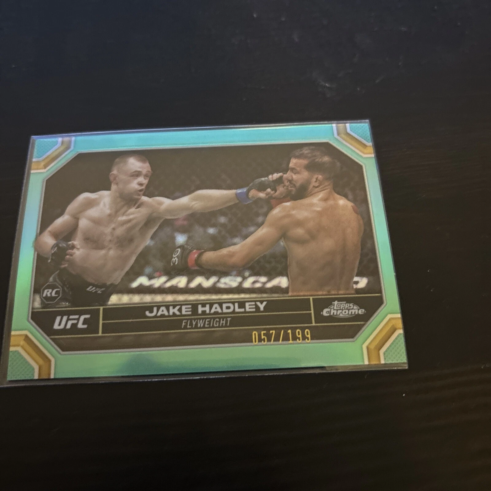 2024 Topps Chrome UFC JAKE HADLEY *Aqua Refractor* /199 ~ Flyweight