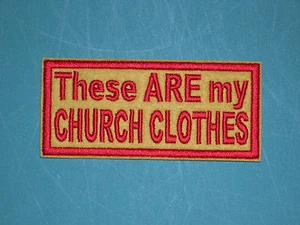 PARCHE COSIDO PARA MOTOCICLISTA ESTAS SON MIS PRENDAS DE IGLESIA + ELIGE COLORES + HECHO EN EE. UU. - Imagen 1 de 2
