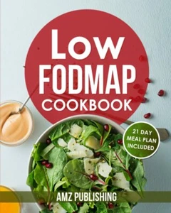 LOW FODMAP COOKBOOK: QUICK & EASY FODMAP RECEIPS 21 MEAL PLAN INCLUDED - Picture 1 of 2