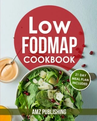 LOW FODMAP COOKBOOK: QUICK & EASY FODMAP RECEIPS 21 MEAL PLAN INCLUDED - Image 1 of 2