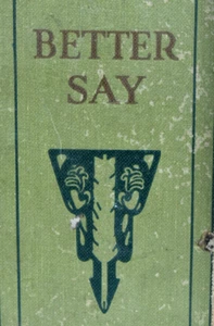 Better Say-Helpful Hints or English Words & Phrases-James C. Fernald-circa 1910 - Foto 1 di 9