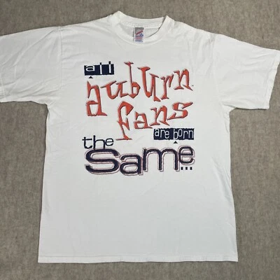 VTG Auburn Tigers XL T-shirt White All Auburn Fans Are Born The Same… - Image 1 of 4