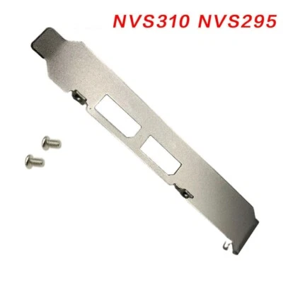 1pc Full Height Bracket for Nvidia NVS 295 NVS 310 NVS295 NVS310 Video Card - Image 1 of 4