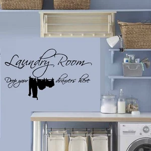 The Laundry Room Drop Your Drawers Here- Wall Decal - Picture 1 of 2