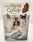 Where Worlds Collide  The Wallace Line 1997 Paperback by Penny Van Oosterzee