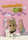 Mandarine & Cow, Tome 4 : Belle comme le jour...