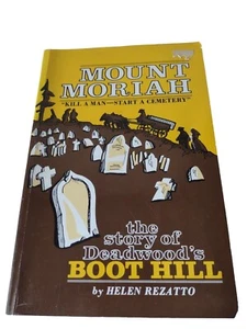 Mount Moriah Kill a Man Start a Cemetery Boot Hill Deadwood S Dakota SC Rezatto - Imagen 1 de 11