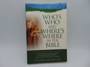 Who's Who and Where's Where in the Bible - By Stephen M. Miller Illus. PB 400pg - Picture 1 of 11