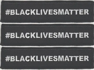 Black Lives Matter Patch Embroidered #BLACKLIVESMATTER Movement Iron On Lot of 3 - Picture 1 of 2