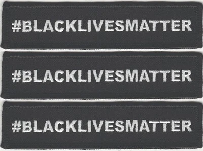 Black Lives Matter Patch Embroidered #BLACKLIVESMATTER Movement Iron On Lot of 3 - Image 1 of 2