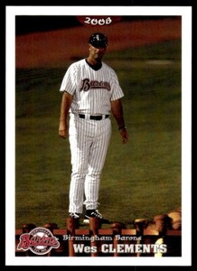 2008 Grandstand Birmingham Barons Wes Clements Birmingham Barons #NNO