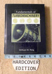 Fundamentals of Turbomachinery , Hardcover , William W. Peng Priority Shipped - Picture 1 of 10