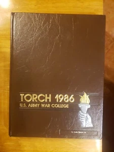 1986 U.S. Army War College Yearbook USAWC UNITED STATES ARMY WAR COLLEGE TORCH - Picture 1 of 1