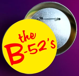 The B-52's 80's Music Pinback Buttons New Wave Buttons Cool Backpack Buttons - Picture 1 of 2
