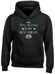 Personalised Any Dog Name is my Best Friend Kids Hoodie Gift Hooded Top - Picture 1 of 6