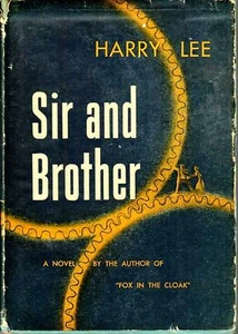 [VINTAGE/1st Ed] SIR AND BROTHER, Harry Lee, 1948 HB/DJ, Good - Picture 1 of 1