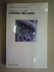 L'ORIGINE DEL'UOMO. P.Messeri, F.Dessi. Editori Riuniti 1982 - Foto 1 di 1