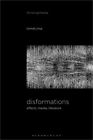 Disformations: Affects, Media, Literature (Paperback Or Softback)