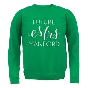 Future Mrs Manford - Kids Hoodie / Sweater - Funny Comedian Comedy Gig Tour - Picture 1 of 20